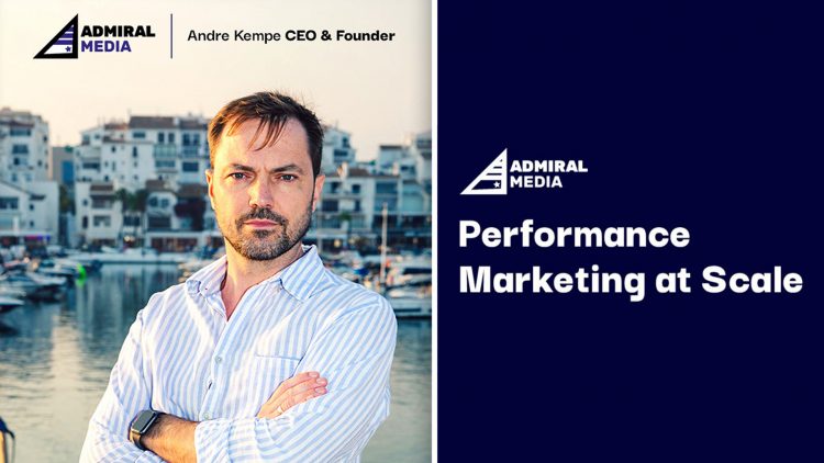 Andre Kempe CEO of Admiral Media-CEO Advertising